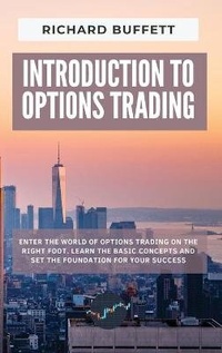 Enlarge image Cover: Introduction to Options Trading - Richard Buffett
