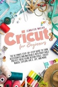 Cover: Cricut for Beginners - Jennifer Macar