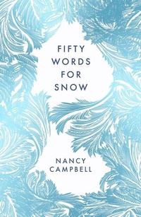 Abbildung von: Fifty Words for Snow - Elliott & Thompson Limited