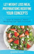 Cover: Let Weight Loss Meal Preparations redefine your Concepts - Jabez Publishing LTD