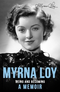 Abbildung von: Myrna Loy - Dean Street Press Limited