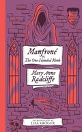 Cover: Manfrone; or, The One-Handed Monk (Monster, She Wrote) - VALANCOURT BOOKS