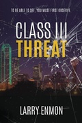 Cover: Class III Threat - Fawkes Press, LLC