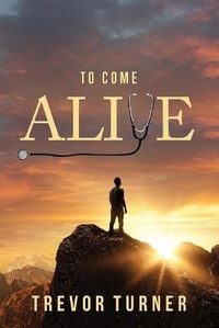 Enlarge image Cover: To Come Alive - Indigo River Publishing