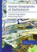 Cover: Human Geographies of Stellenbosch - SUN PReSS