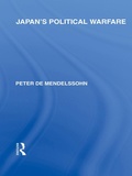 Cover: Japan's Political Warfare - Routledge