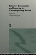 Cover: Gender, Generation and Identity in Contemporary Russia - Routledge