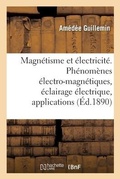 Cover: Le Magnetisme Et l'Electricite - Hachette Livre - Bnf