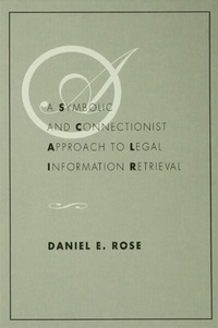 Enlarge image Cover: A Symbolic and Connectionist Approach To Legal Information Retrieval - Psychology Press Ltd