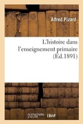 Cover: L'Histoire Dans l'Enseignement Primaire - Hachette Livre - Bnf