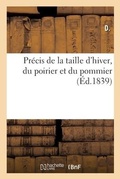 Cover: Pr?cis de la taille d'hiver, du poirier et du pommier - Hachette Livre - Bnf