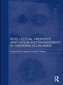 Cover: Intellectual Property, Innovation and Management in Emerging Economies - Routledge