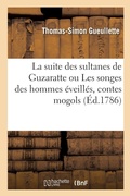 Cover: La Suite Des Sultanes de Guzaratte Ou Les Songes Des Hommes Eveilles, Contes Mogols - Hachette Livre - Bnf