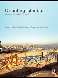 Enlarge image Cover: Orienting Istanbul - Routledge