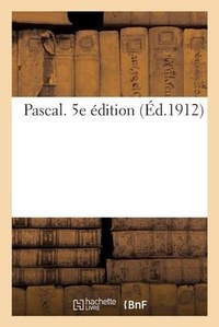 Enlarge image Cover: Pascal. 5e Edition - Hachette Livre - Bnf