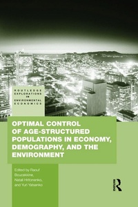 Enlarge image Cover: Optimal Control of Age-structured Populations in Economy, Demography, and the Environment - Routledge