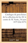 Cover: Catalogue d'Anciennes Porcelaines de Sevres, de Saxe, de Chine, Bronzes - Hachette Livre - Bnf