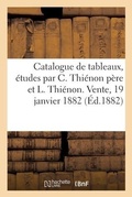 Cover: Catalogue de Tableaux, Etudes Peintes, Aquarelles d'Apres Nature Par Claude Thienon Pere - Hachette Livre - Bnf
