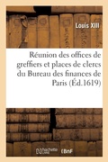 Cover: Edict de Reunion Au Domaine Du Roy Des Deux Offices de Greffiers Et Places de Clercs - Hachette Livre - Bnf