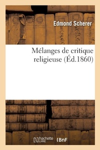 Enlarge image Cover: Melanges de Critique Religieuse - Hachette Livre - Bnf