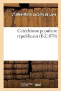 Cover: Catechisme Populaire Republicain - Hachette Livre - Bnf