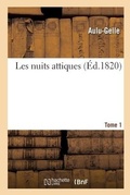 Cover: Les Nuits Attiques. Tome 1 - Hachette Livre - Bnf