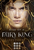 Cover: Rise of a Fairy King. Feenlicht - Impress