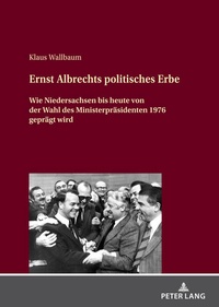Bild: Ernst Albrechts politisches Erbe - Peter Lang Verlag