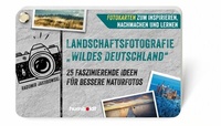 Abbildung von: Landschaftsfotografie "Wildes Deutschland" - Humboldt Verlag
