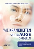 Cover: Wie Krankheiten sich im Auge spiegeln - Schirner Verlag