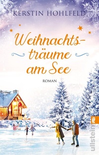 Abbildung von: Weihnachtsträume am See - Ullstein