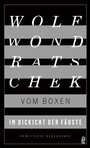 Cover: Im Dickicht der Fäuste. Vom Boxen - Ullstein