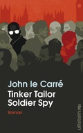 Cover: Tinker Tailor Soldier Spy - Ullstein