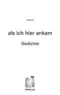 Cover: als ich hier ankam - Philocanis Verlag