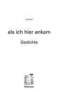 Cover: als ich hier ankam - Philocanis Verlag