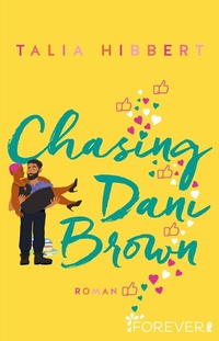 Abbildung von: Chasing Dani Brown - Ullstein Forever