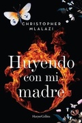 Cover: Huyendo Con Mi Madre (Running with Mother - Spanish Edition) - HarperCollins
