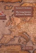 Cover: The Long Journey of Gracia Mendes - Central European University Press