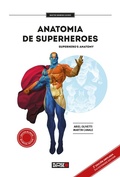 Cover: Anatom&iacute;a de superh&eacute;roes / Superheroes Anatomy - Editorial D&iacute;cese
