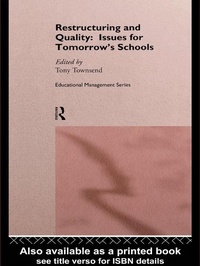 Enlarge image Cover: Restructuring and Quality: Issues for Tomorrow's Schools - Routledge