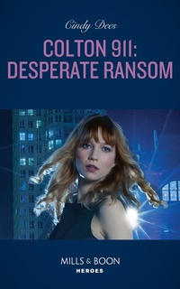 Enlarge image Cover: Colton 911: Desperate Ransom - HarperCollins