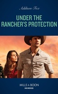 Cover: Under The Rancher's Protection - HarperCollins