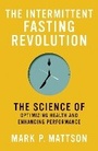 Cover: The Intermittent Fasting Revolution - MIT Press