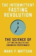 Cover: The Intermittent Fasting Revolution - MIT Press