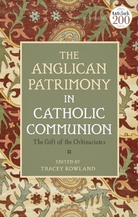 Abbildung von: The Anglican Patrimony in Catholic Communion - T.& T.Clark Ltd