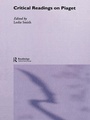 Cover: Critical Readings on Piaget - Routledge