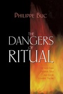 Cover: The Dangers of Ritual - Princeton University Press
