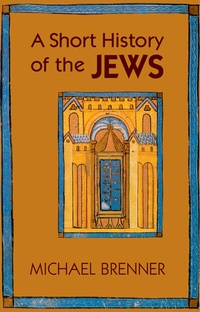 Enlarge image Cover: A Short History of the Jews - Princeton University Press