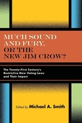 Cover: Much Sound and Fury, or the New Jim Crow? - State University of New York Press