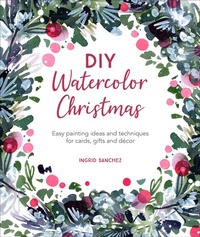 Abbildung von: DIY Watercolor Christmas - F+W